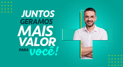 Juntos geramos mais valor para você!